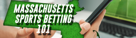 5 Most Important Things To Know About Massachusetts Sports Betting
