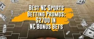 Best North Carolina Sportsbook Promo Codes And Bonuses Before Final Four
