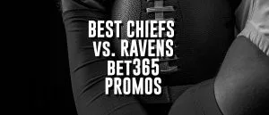 bet365 Sportsbook Promos For Chiefs Vs. Ravens Thursday Night Football NFL Kickoff