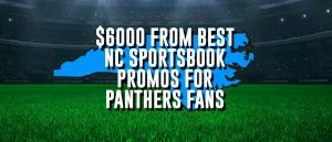 NC Sportsbook Promos: Up To $6,000 In Bonus Bets For Panthers Fans NFL Week 1 Odds