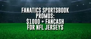 The Best NFL Week 1 Betting Promo: Fanatics Sportsbook Matches Up To $1K In Bonus Bets!
