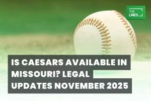 Is Caesars available in Missouri? September 2026 Legal Updates