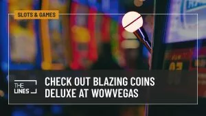 Check Out Blazing Coins Deluxe from POPIPLAY at WOW Vegas