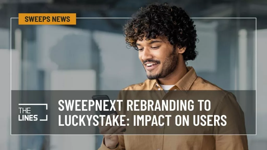 SweepNext Rebranding to LuckyStake: Impact on Users