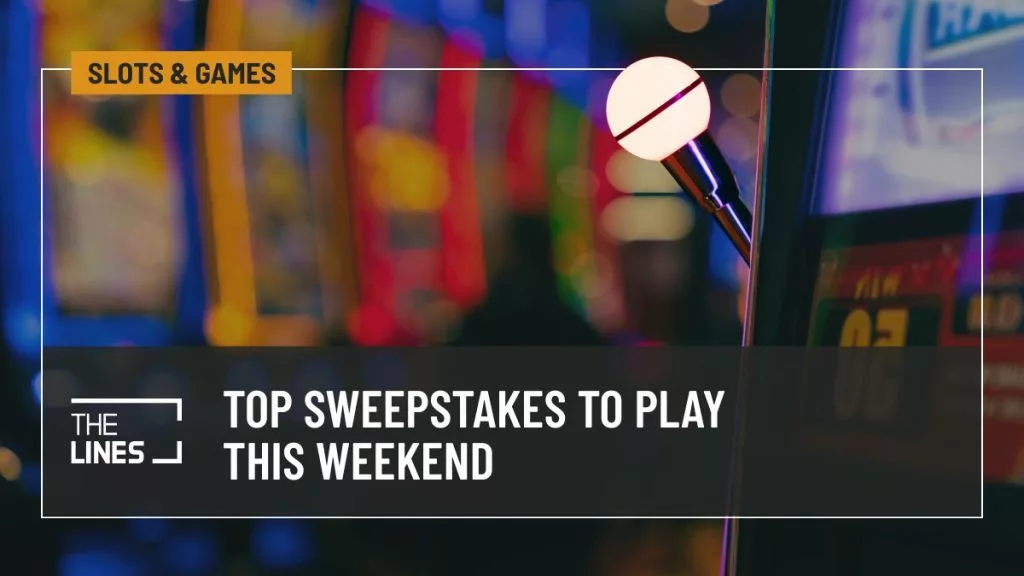 Top Sweepstakes to Play This Weekend