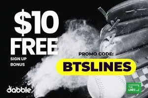 $10 Free on Signup, No Deposit Required on Orioles vs Blue Jays MLB: Use Dabble Code BTSLINES