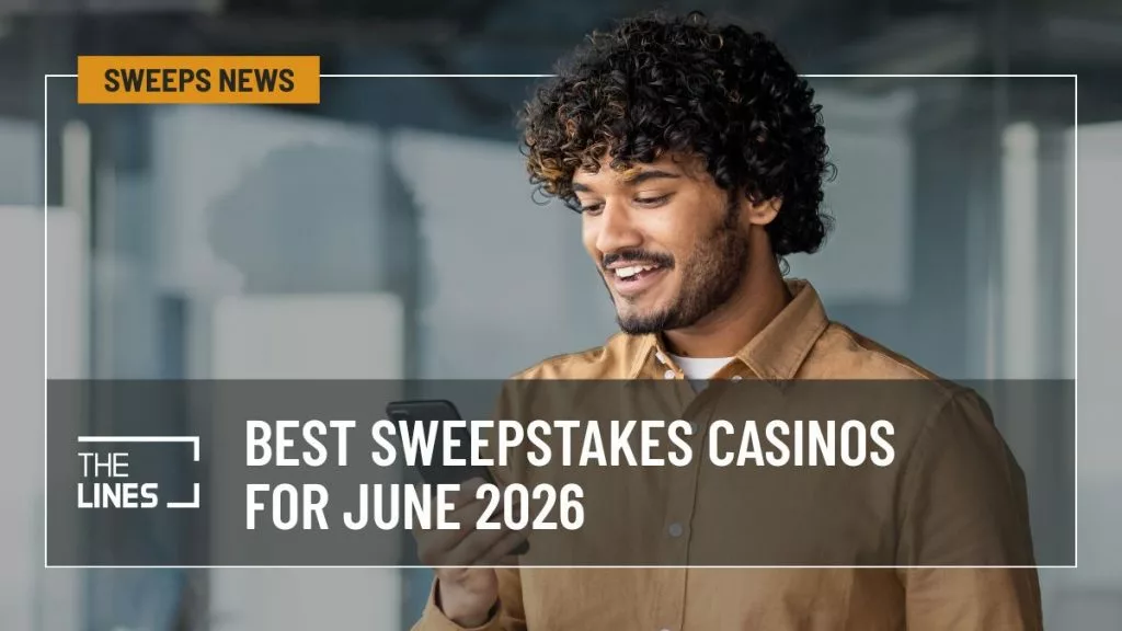Best Sweepstakes Casinos for June 2026