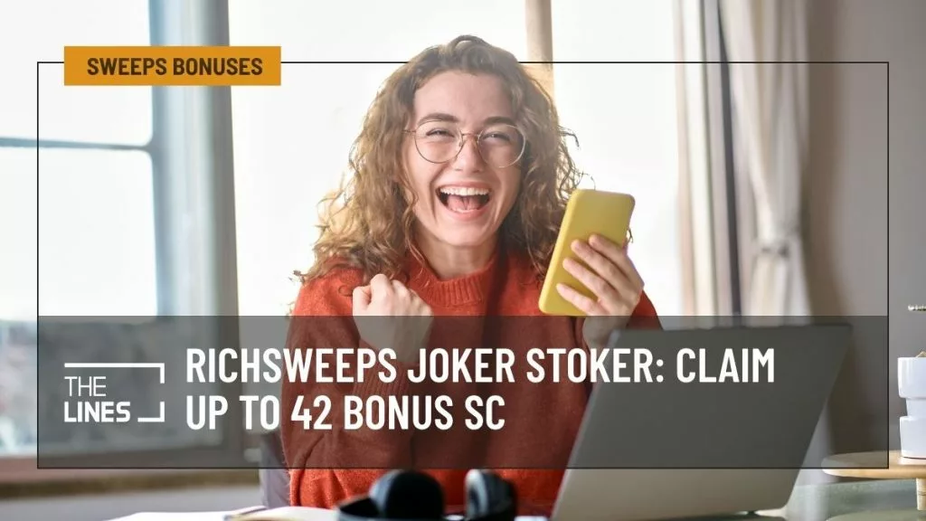 RichSweeps Joker Stoker Claim Up to 42 Bonus SC