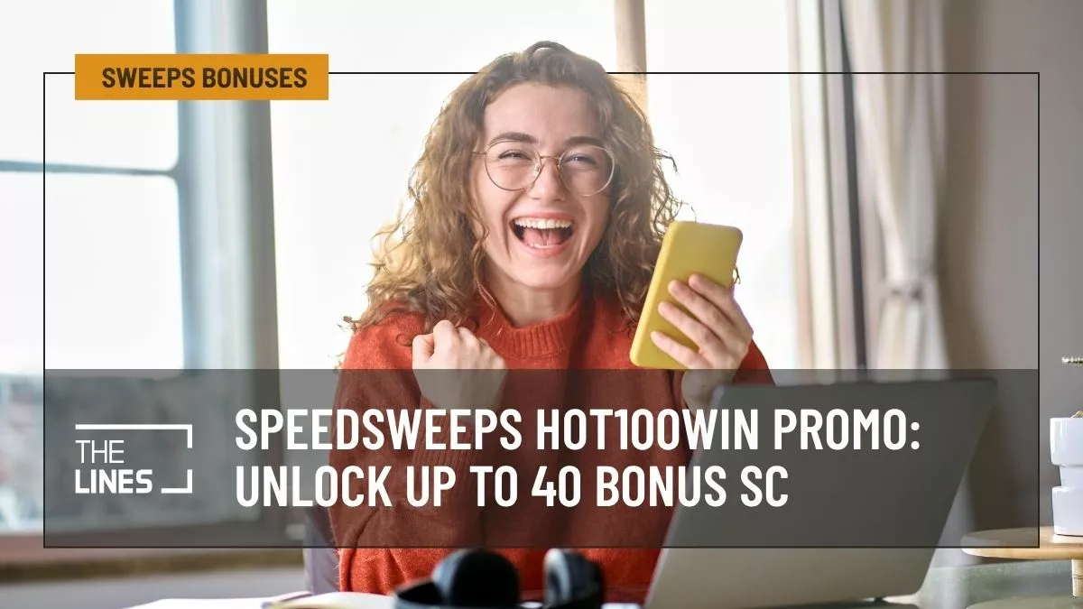 SpeedSweeps HOT100WIN Promo Unlock Up to 40 Bonus SC
