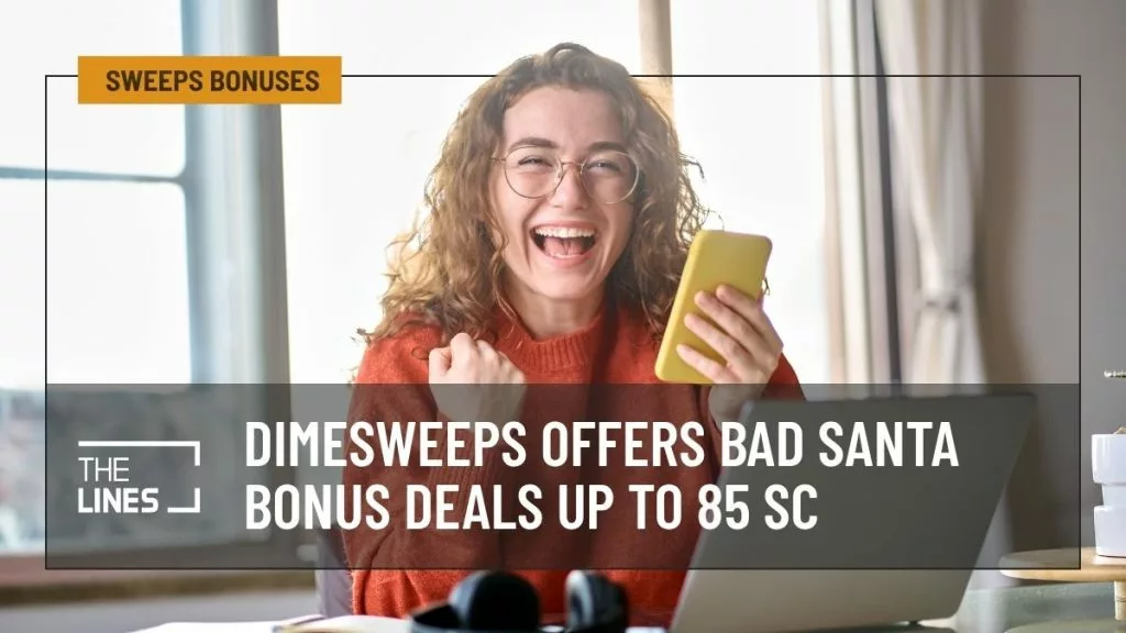DimeSweeps Offers Bad Santa Bonus Deals Up to 85 SC