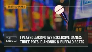 I Played Jackpota's Exclusive Games: Three Jackpota Pots, Diamonds and Buffalo Beats
