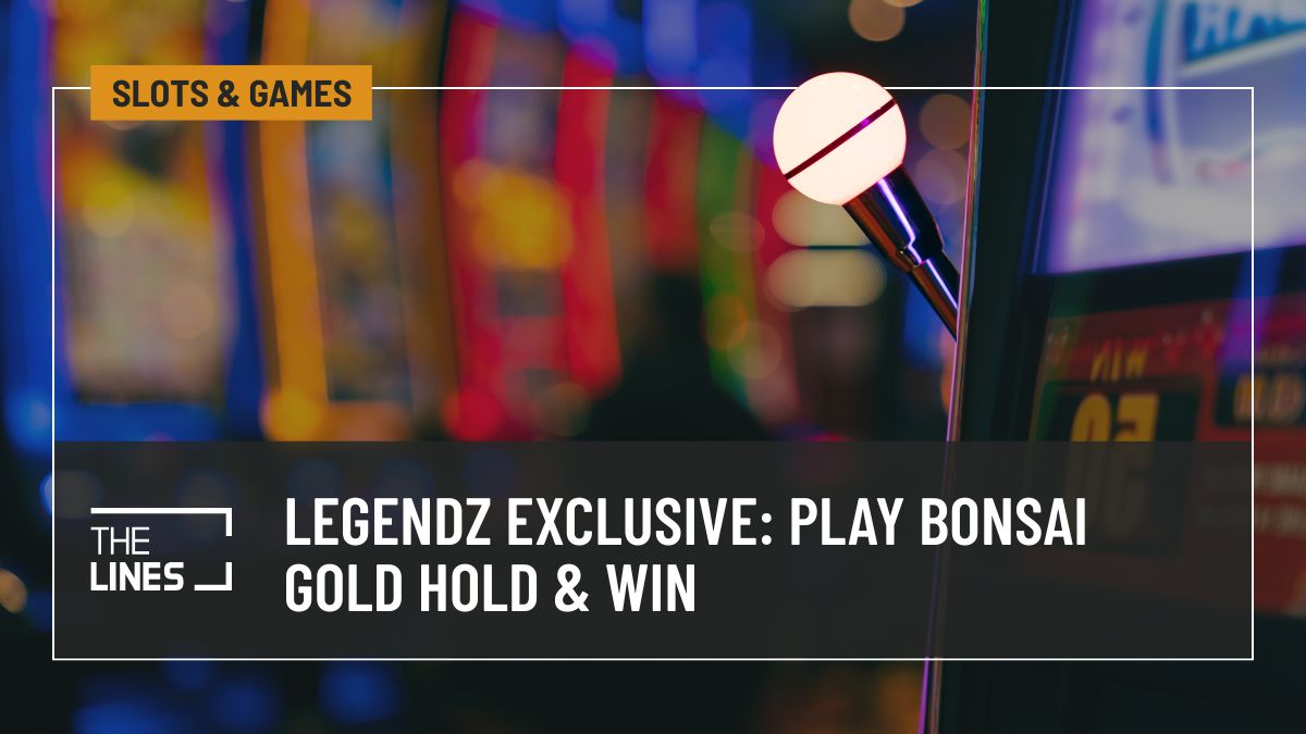 Legendz Exclusive: Play the New Bonsai Gold Hold & Win Game
