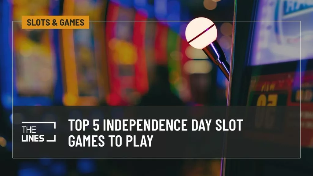 Top 5 Independence Day Slot Games to Play
