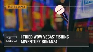 WOW Vegas Launches Great Fishing Adventure Bonanza - I Tried It for You
