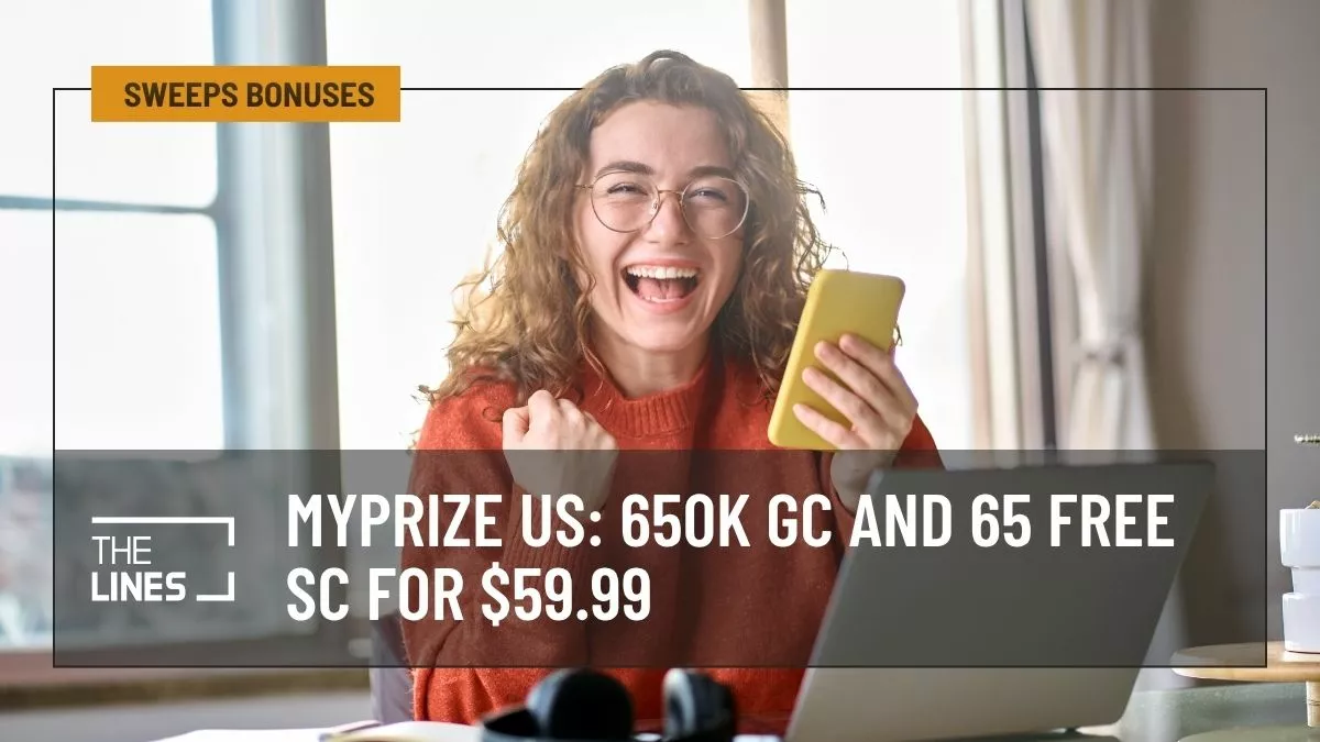 MyPrize US: 650K GC and 65 Free SC for $59.99