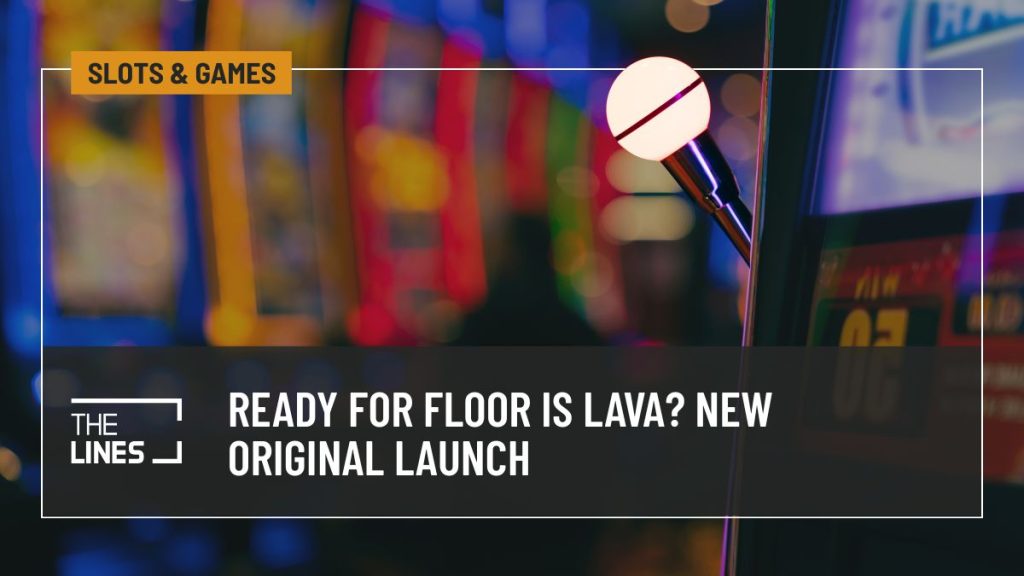 Ready for Floor Is Lava? New Original Launch