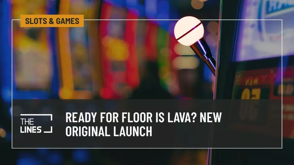 Ready for Floor Is Lava? New Original Launch