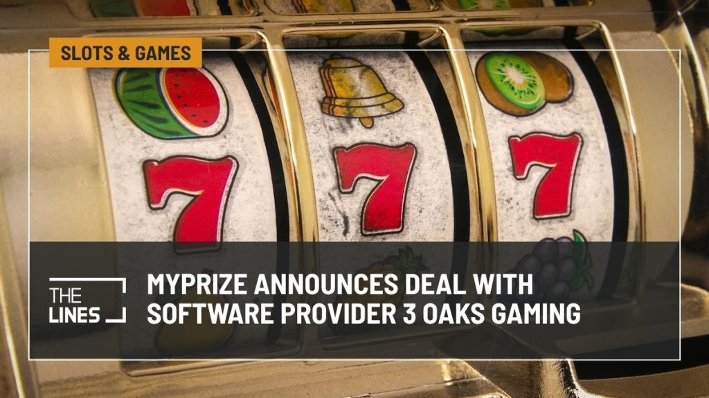 MyPrize has announced a partnership with software developer 3 Oaks Gaming.