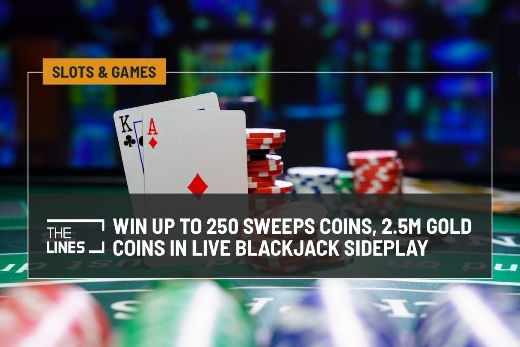 Chanced Casino Debuts Live Blackjack Sideplay: Win Up to 250 SC Daily